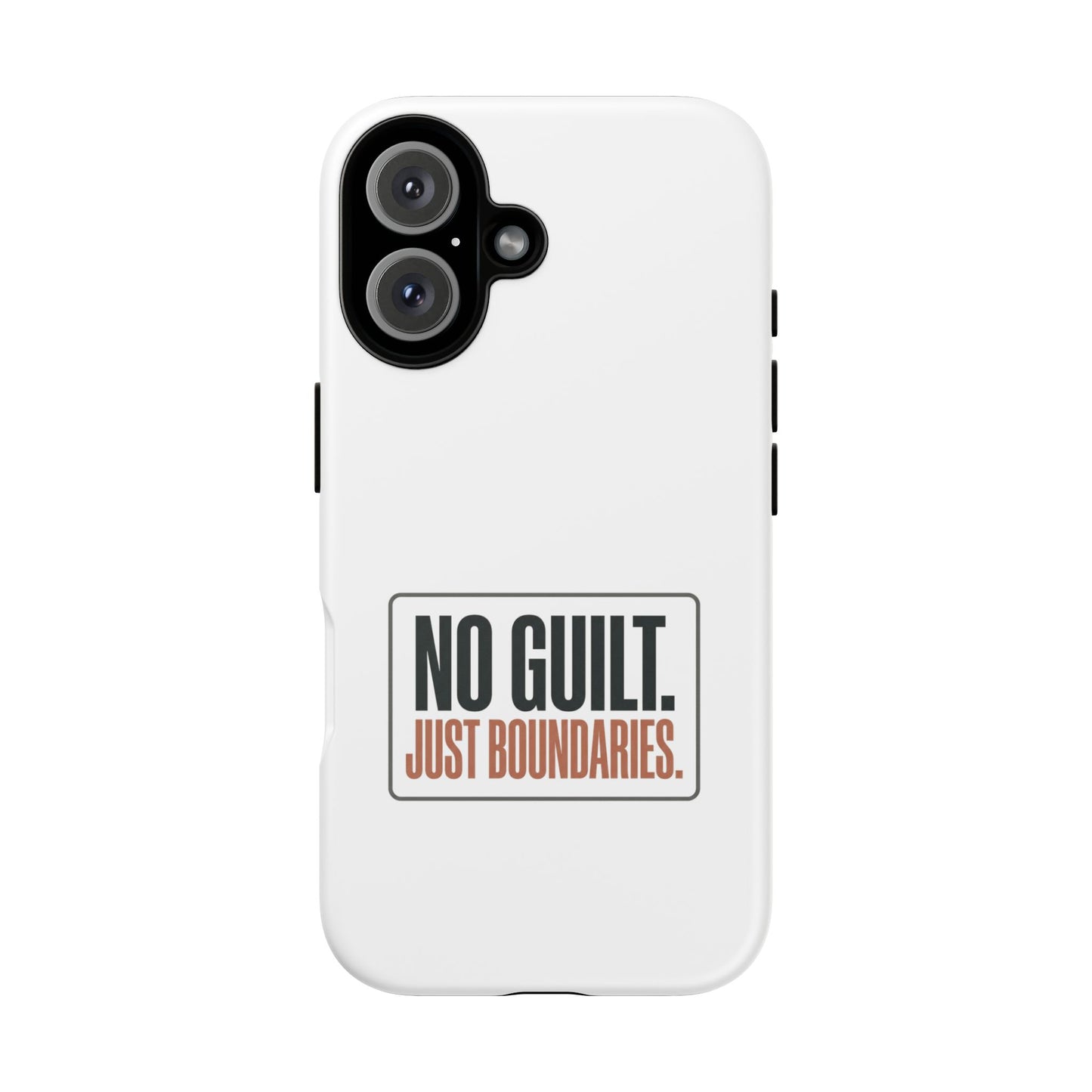 Phone Case — “No Guilt. Just Boundaries.” Motivational Protective Case