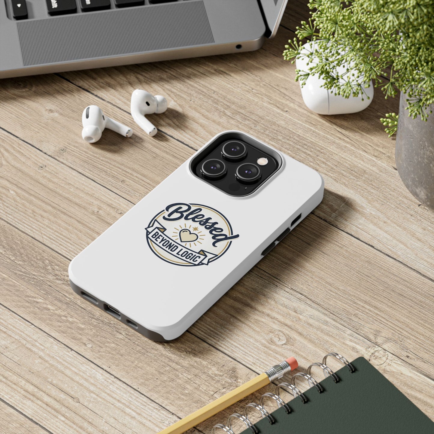 Blessed Beyond Logic Tough Phone Case — Inspirational Christian Phone Cover
