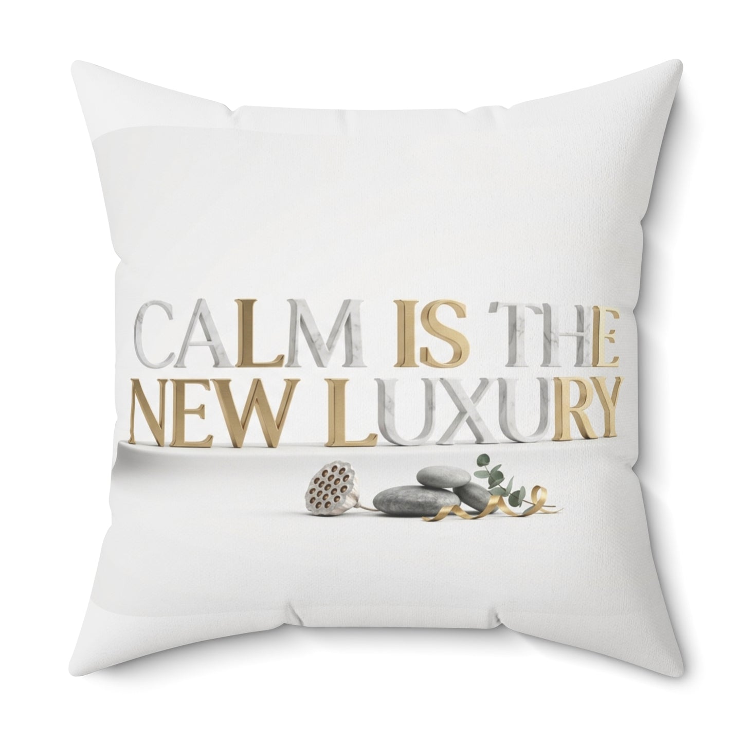 Calm Is The New Luxury Decorative Pillow — Spa-Inspired Zen Home Accent