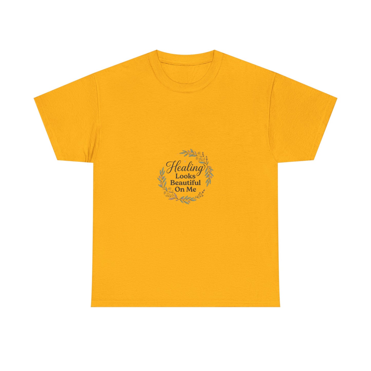 Healing Looks Beautiful On Me Tee