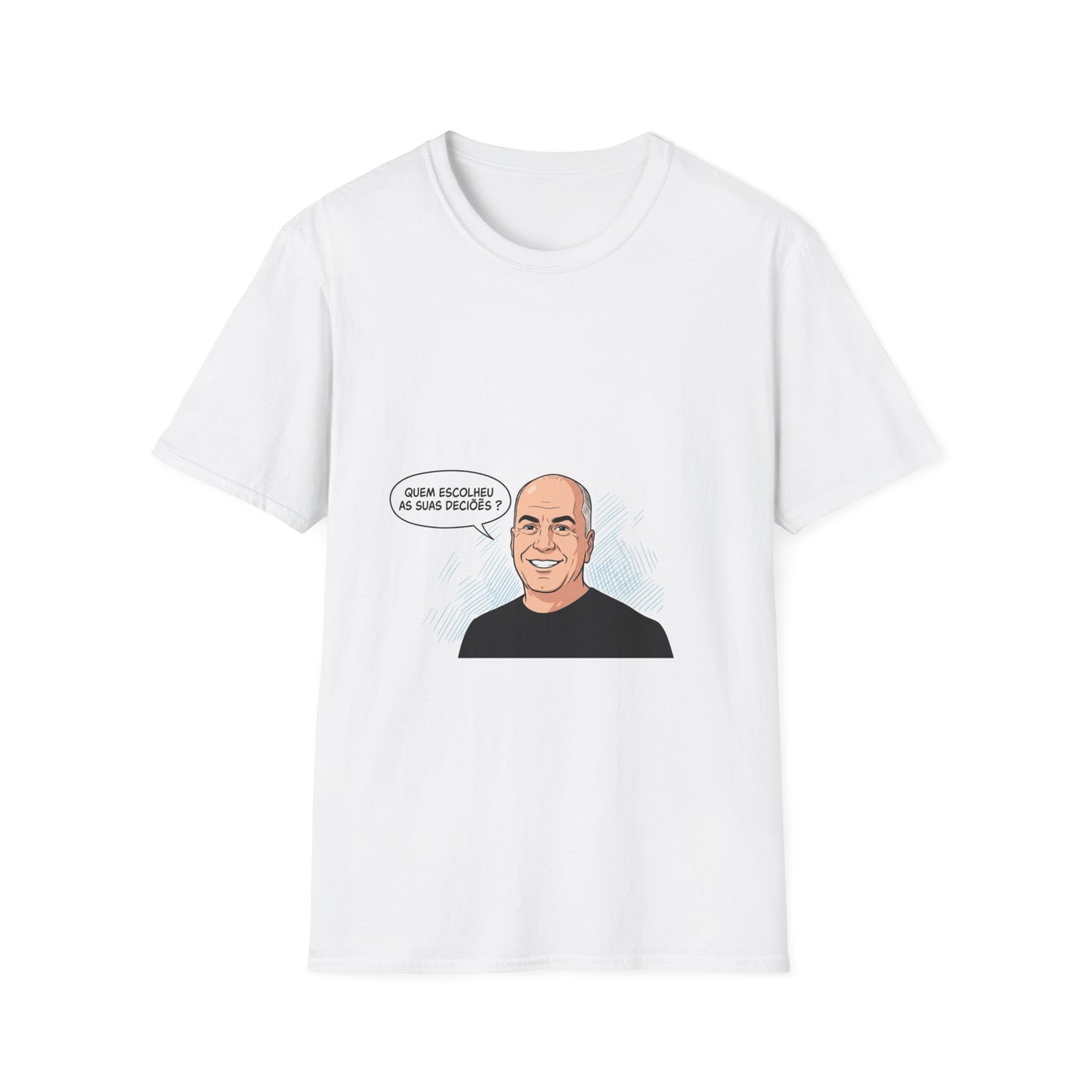 T-Shirt — "Quem Escolheu as Suas Decisões?" Portuguese Funny Portrait Tee