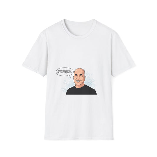 T-Shirt — "Quem Escolheu as Suas Decisões?" Portuguese Funny Portrait Tee