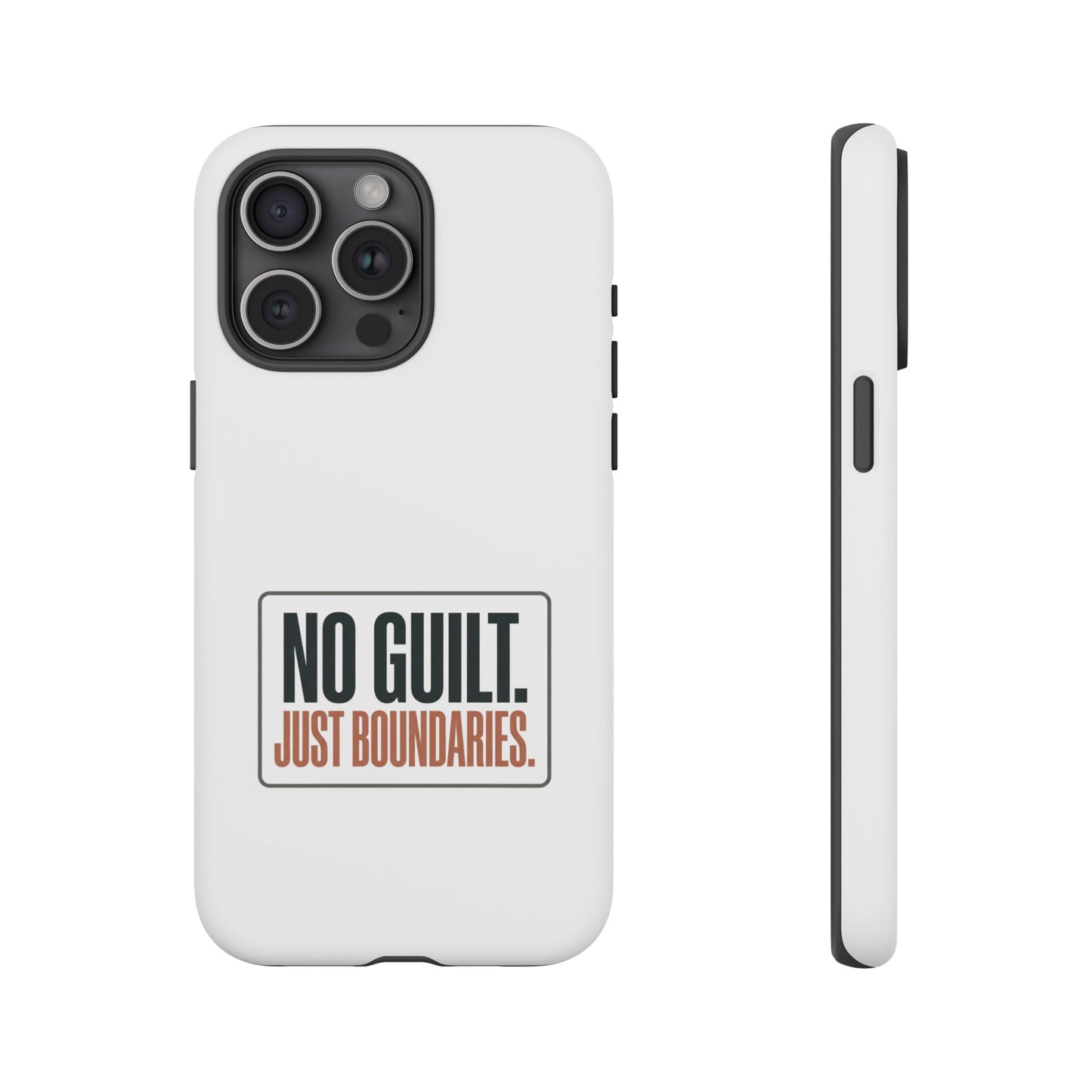 Phone Case — “No Guilt. Just Boundaries.” Motivational Protective Case