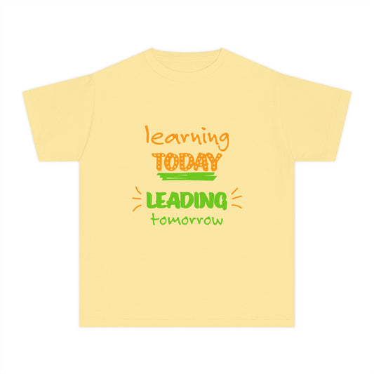 Youth Tee — "Learning Today, Leading Tomorrow" Inspirational School Shirt