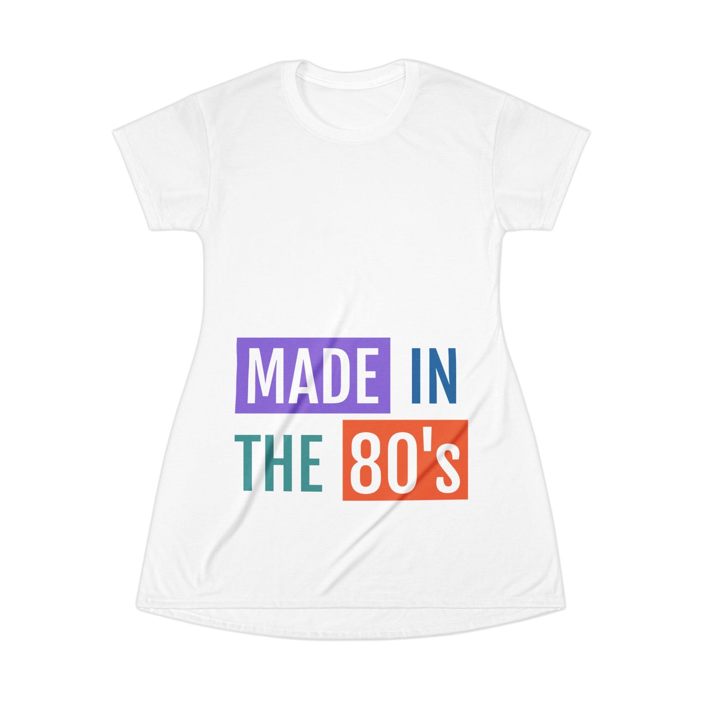 Made in the 80's T-Shirt Dress – Retro 80s Birthday Gift