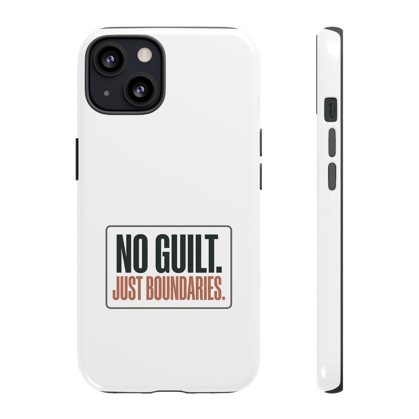 Phone Case — “No Guilt. Just Boundaries.” Motivational Protective Case