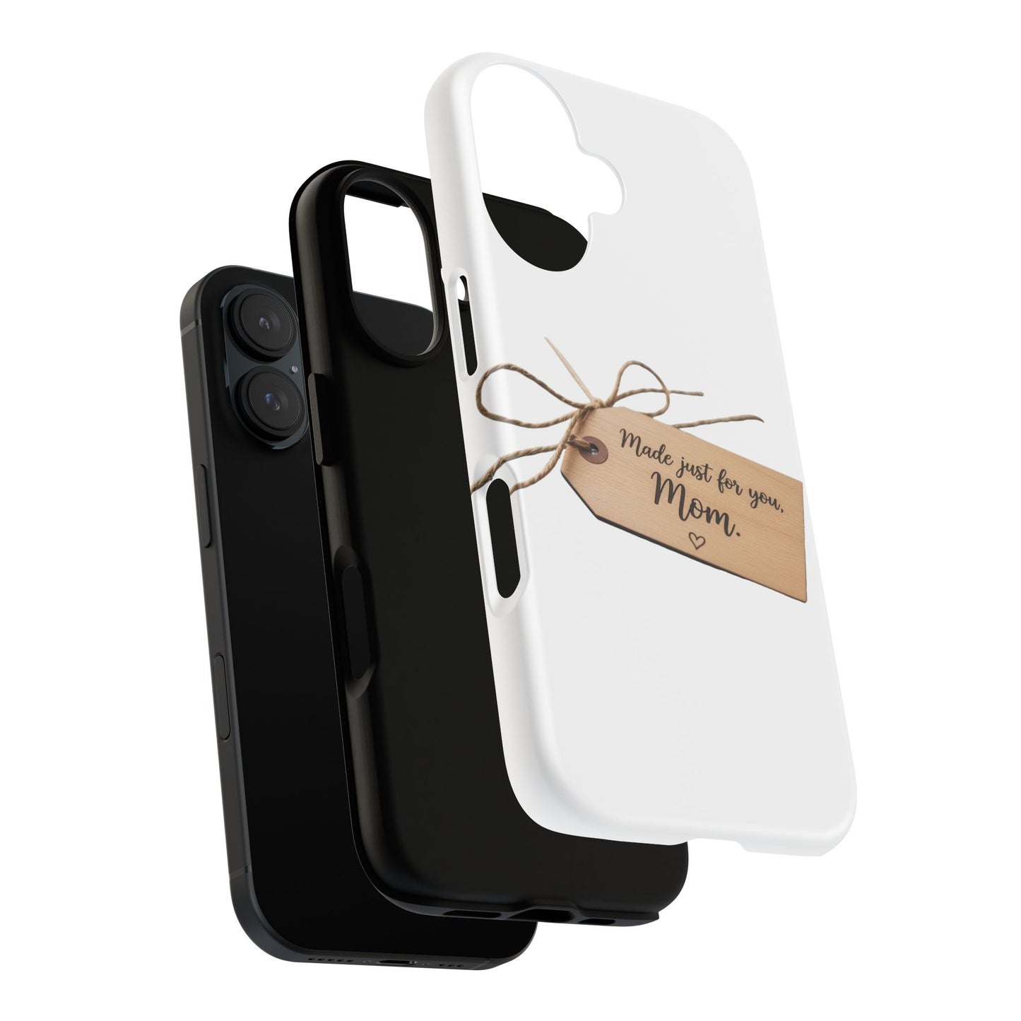 Mom Gift Phone Case — "Made Just for You, Mom" Tough Protective Cover
