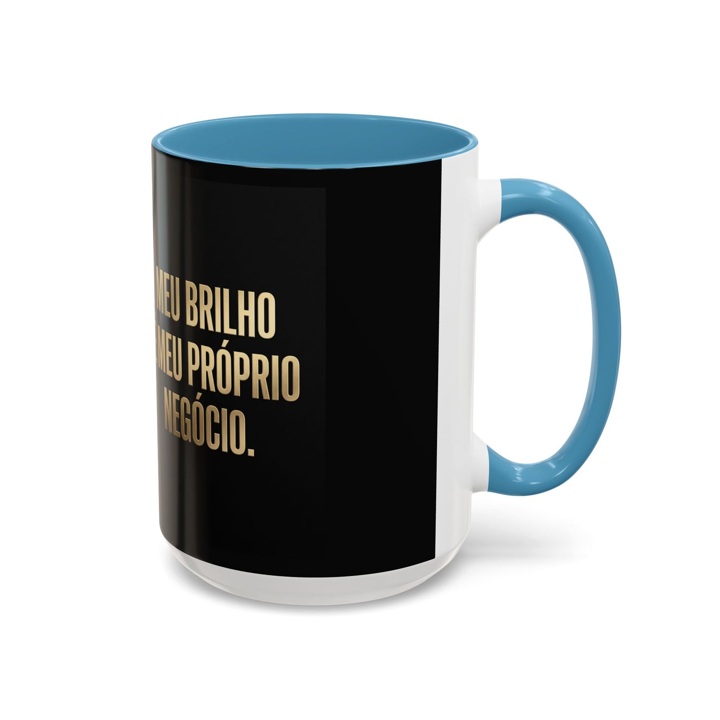 Caneca de café - Caneca inspiradora com detalhes pretos "Meu Brilho É Meu Próprio Negócio" (11/15 onças)