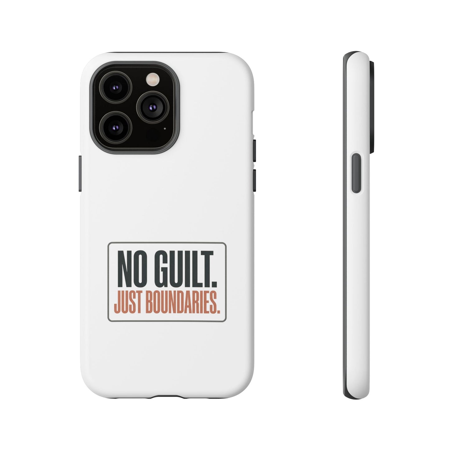 Phone Case — “No Guilt. Just Boundaries.” Motivational Protective Case