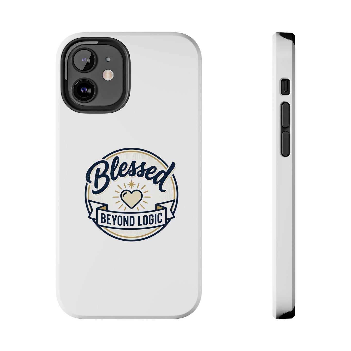 Blessed Beyond Logic Tough Phone Case — Inspirational Christian Phone Cover