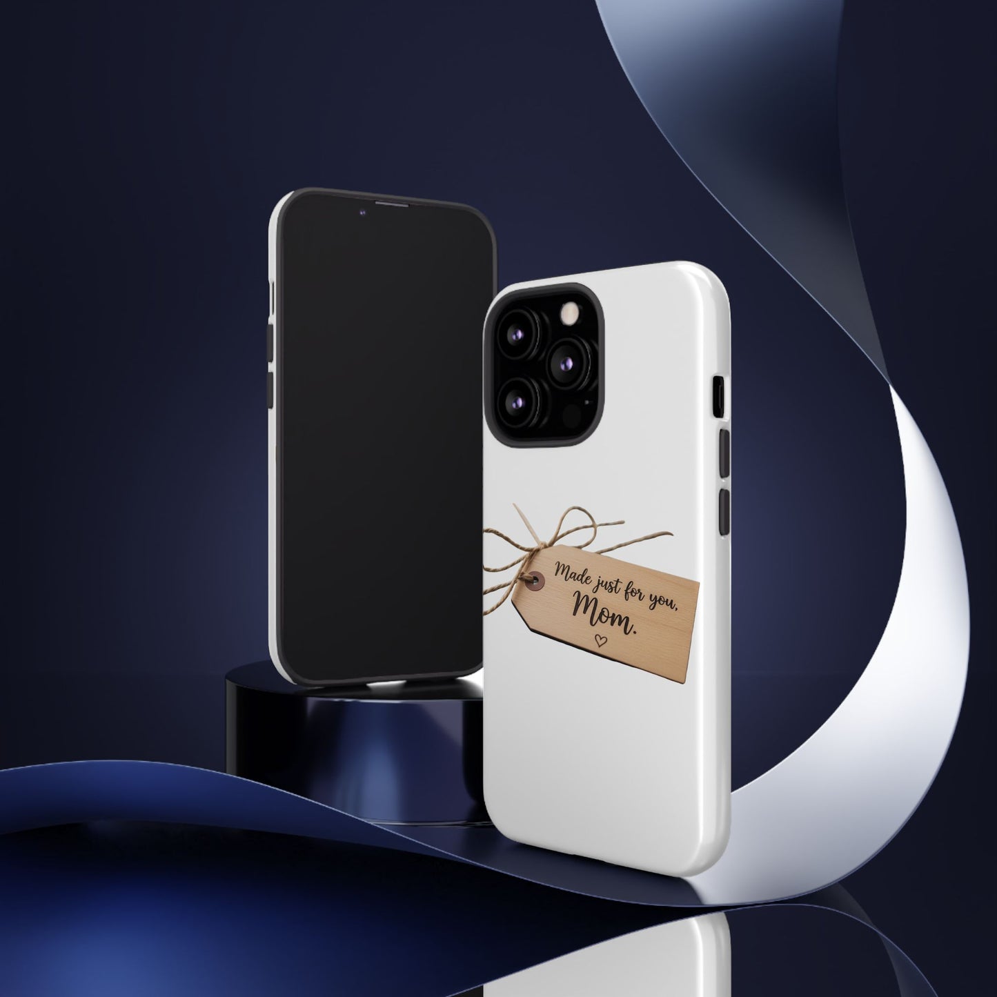 Mom Gift Phone Case — "Made Just for You, Mom" Tough Protective Cover