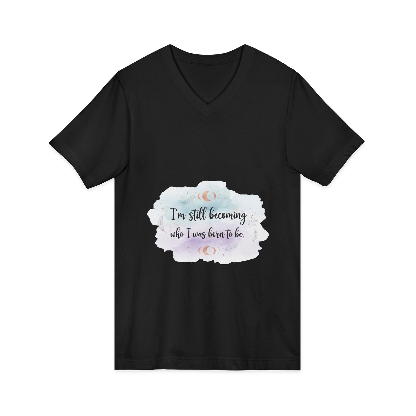 Inspirational V-Neck Tee — "I'm Still Becoming Who I Was Born To Be" - Camiseta Inspiradora com Decote V — "Ainda Estou Me Tornando Quem Nasci Para Ser"