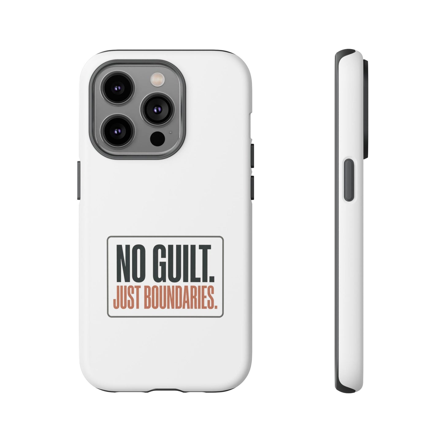 Phone Case — “No Guilt. Just Boundaries.” Motivational Protective Case
