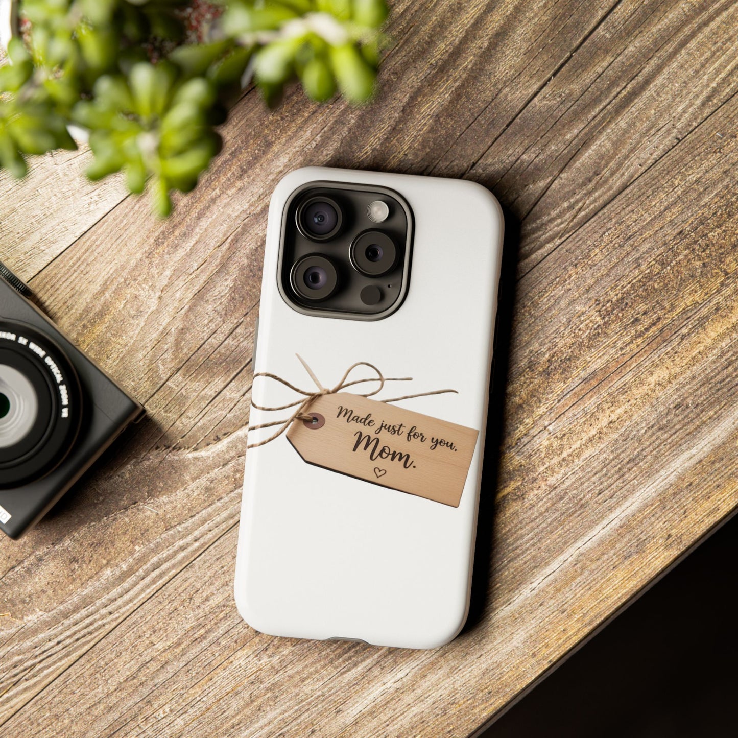 Mom Gift Phone Case — "Made Just for You, Mom" Tough Protective Cover