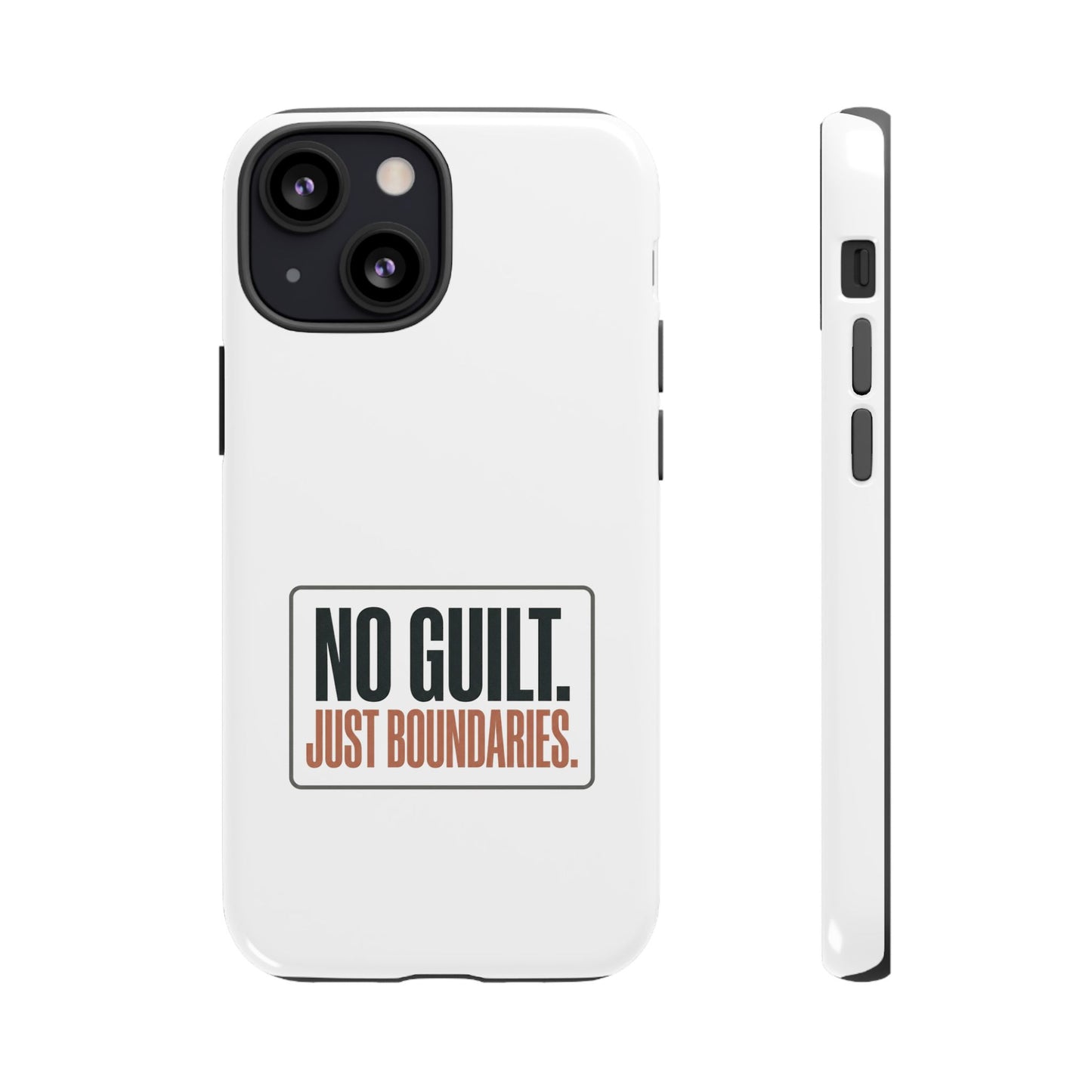 Phone Case — “No Guilt. Just Boundaries.” Motivational Protective Case