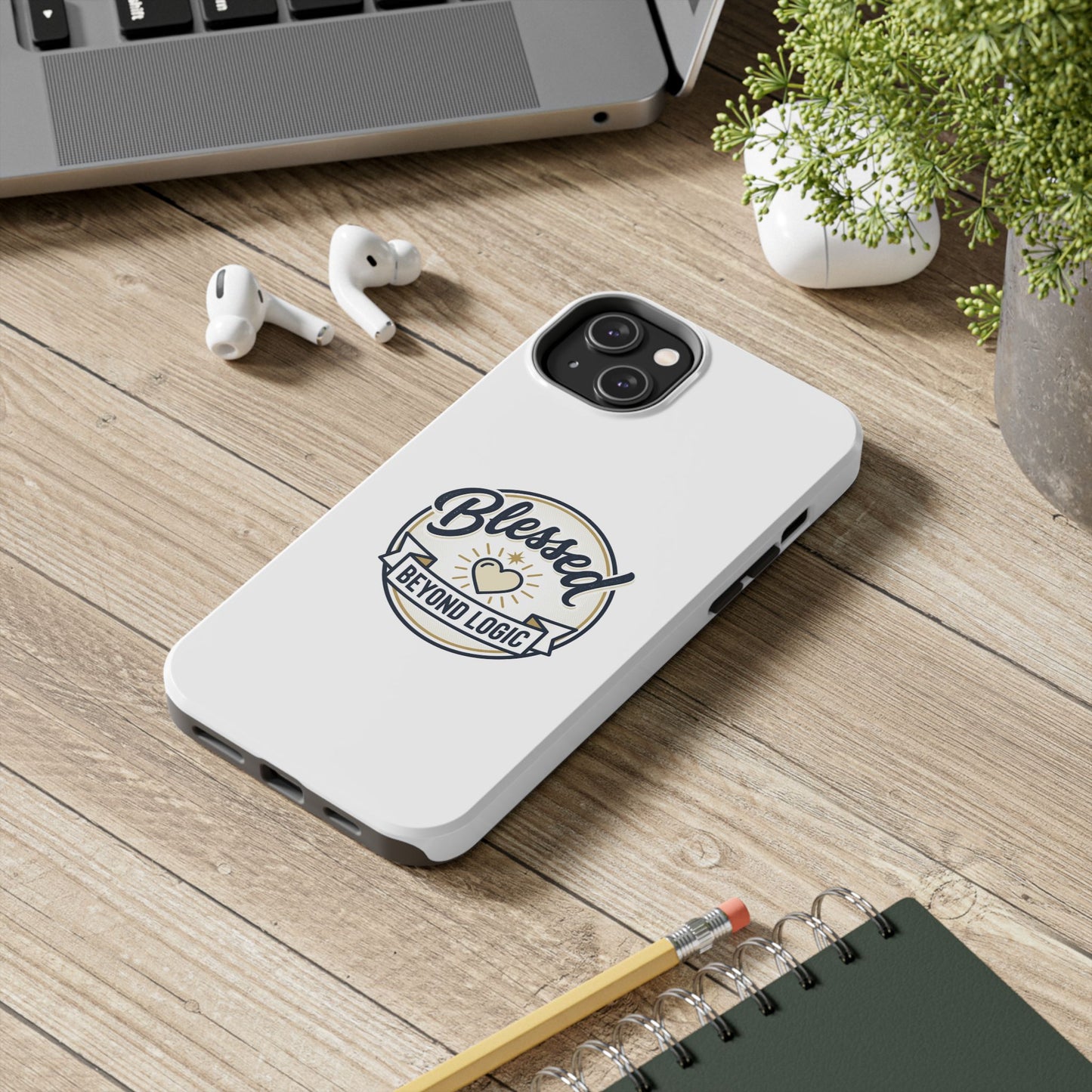 Blessed Beyond Logic Tough Phone Case — Inspirational Christian Phone Cover
