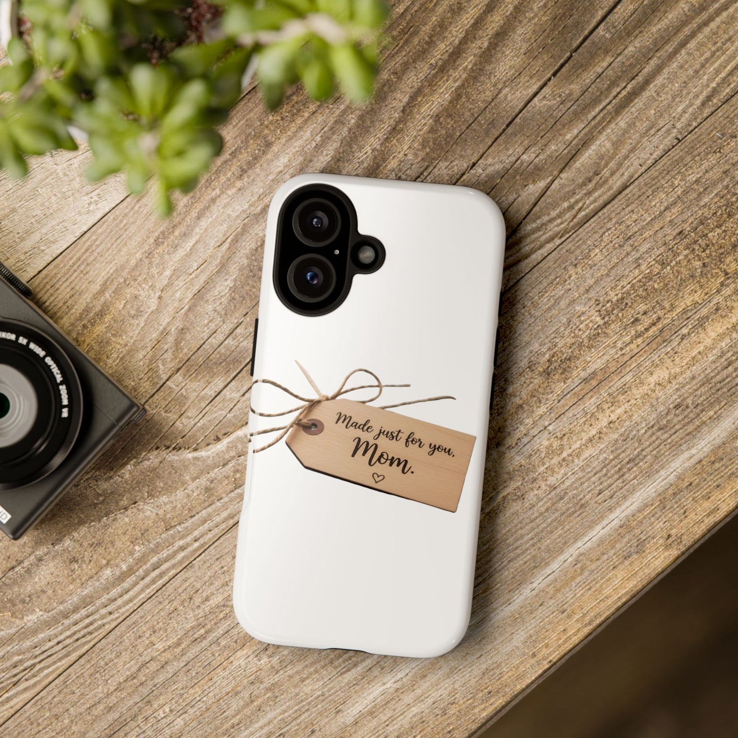 Mom Gift Phone Case — "Made Just for You, Mom" Tough Protective Cover