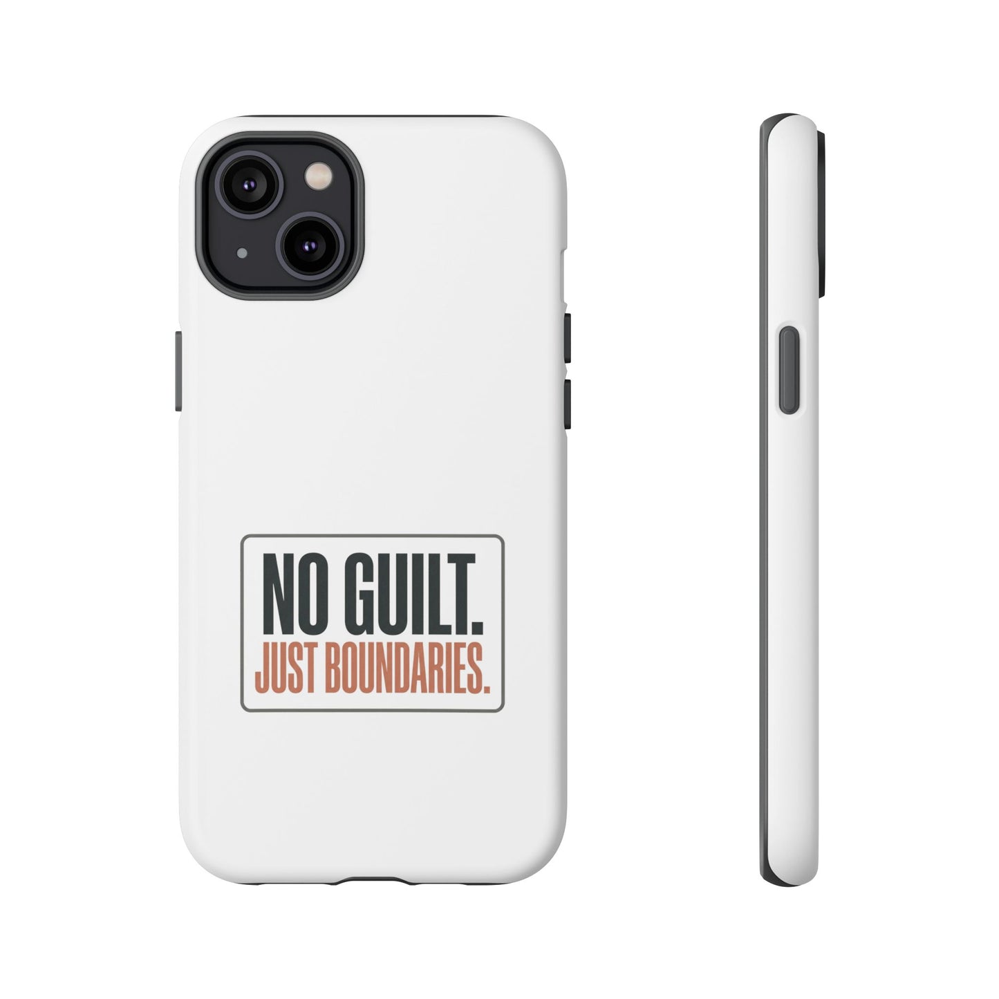 Phone Case — “No Guilt. Just Boundaries.” Motivational Protective Case