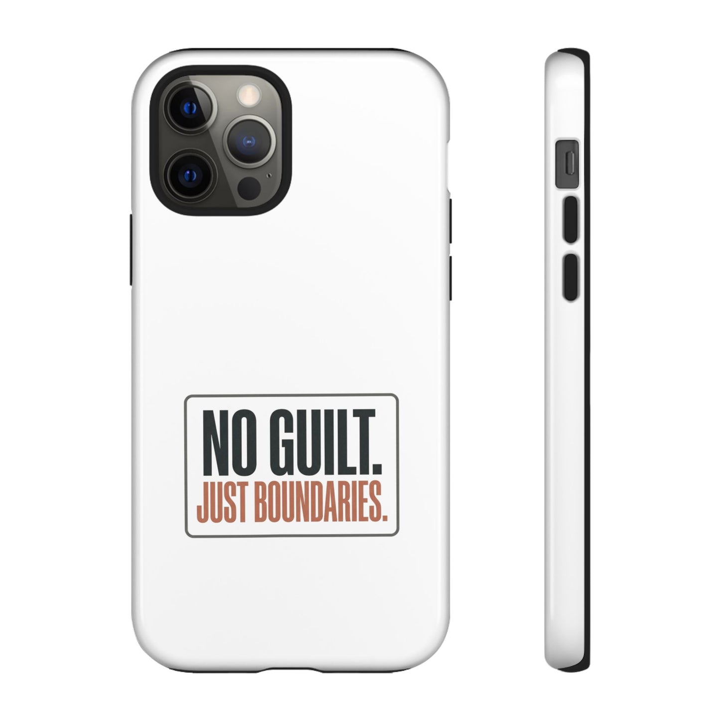 Phone Case — “No Guilt. Just Boundaries.” Motivational Protective Case