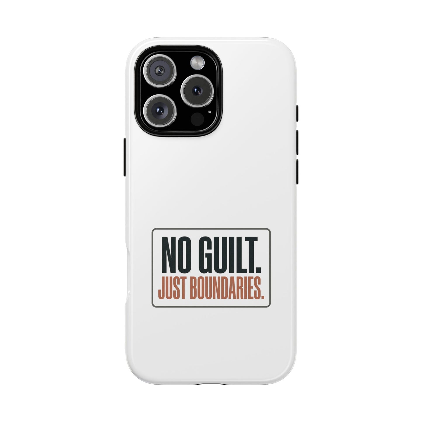 Phone Case — “No Guilt. Just Boundaries.” Motivational Protective Case