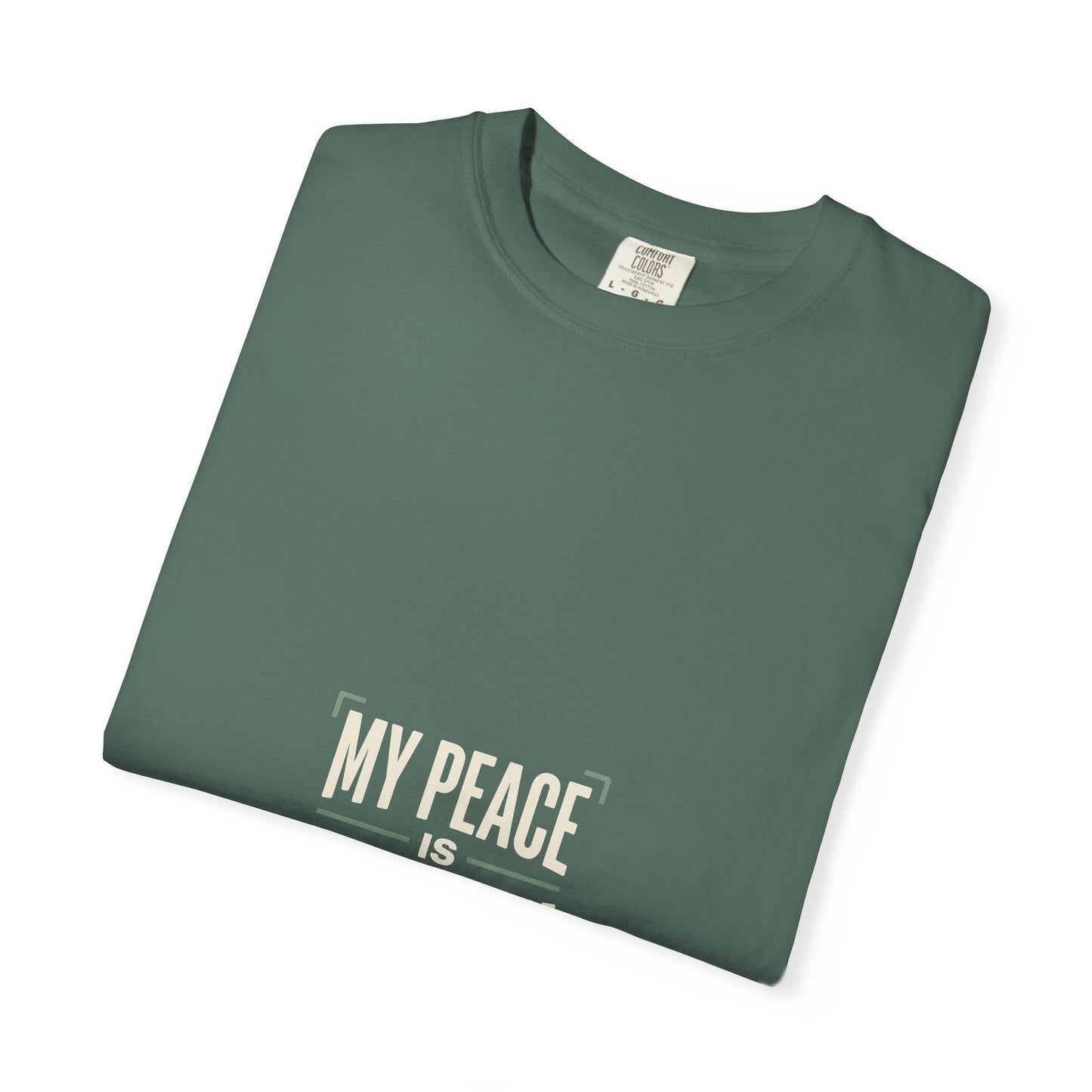 My Peace Is Non-Negotiable T-shirt