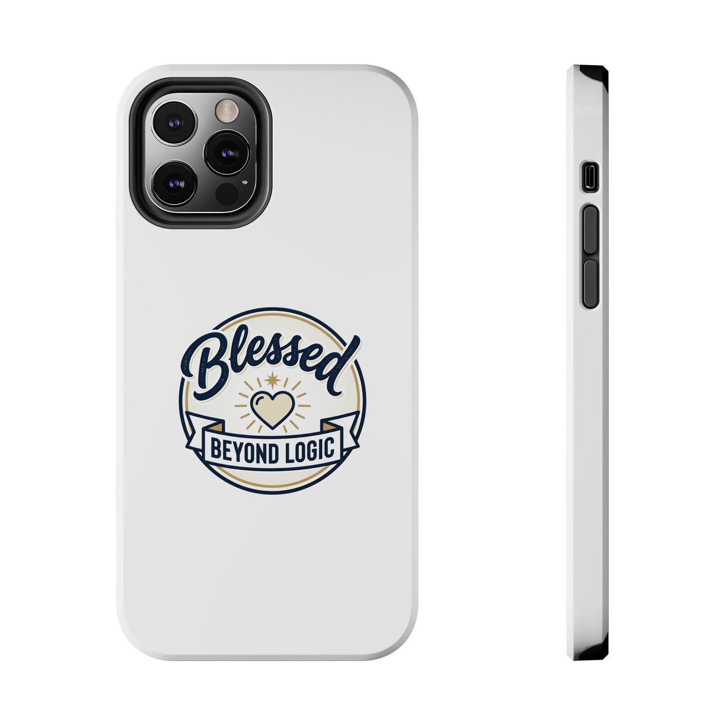 Blessed Beyond Logic Tough Phone Case — Inspirational Christian Phone Cover