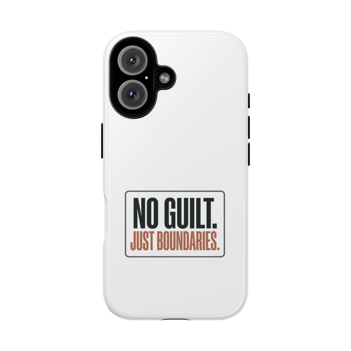 Phone Case — “No Guilt. Just Boundaries.” Motivational Protective Case