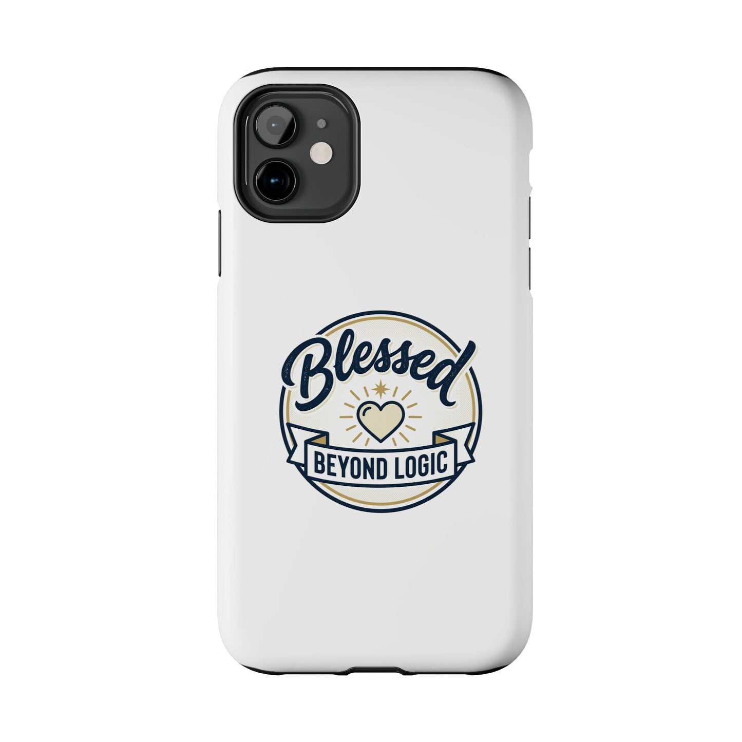 Blessed Beyond Logic Tough Phone Case — Inspirational Christian Phone Cover