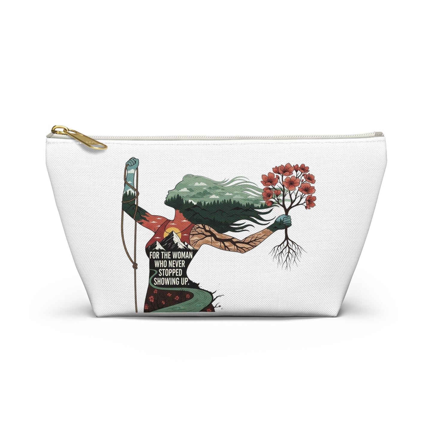 Accessory Pouch — "For the Woman Who Never Stopped Showing Up" Floral Warrior Makeup Bag