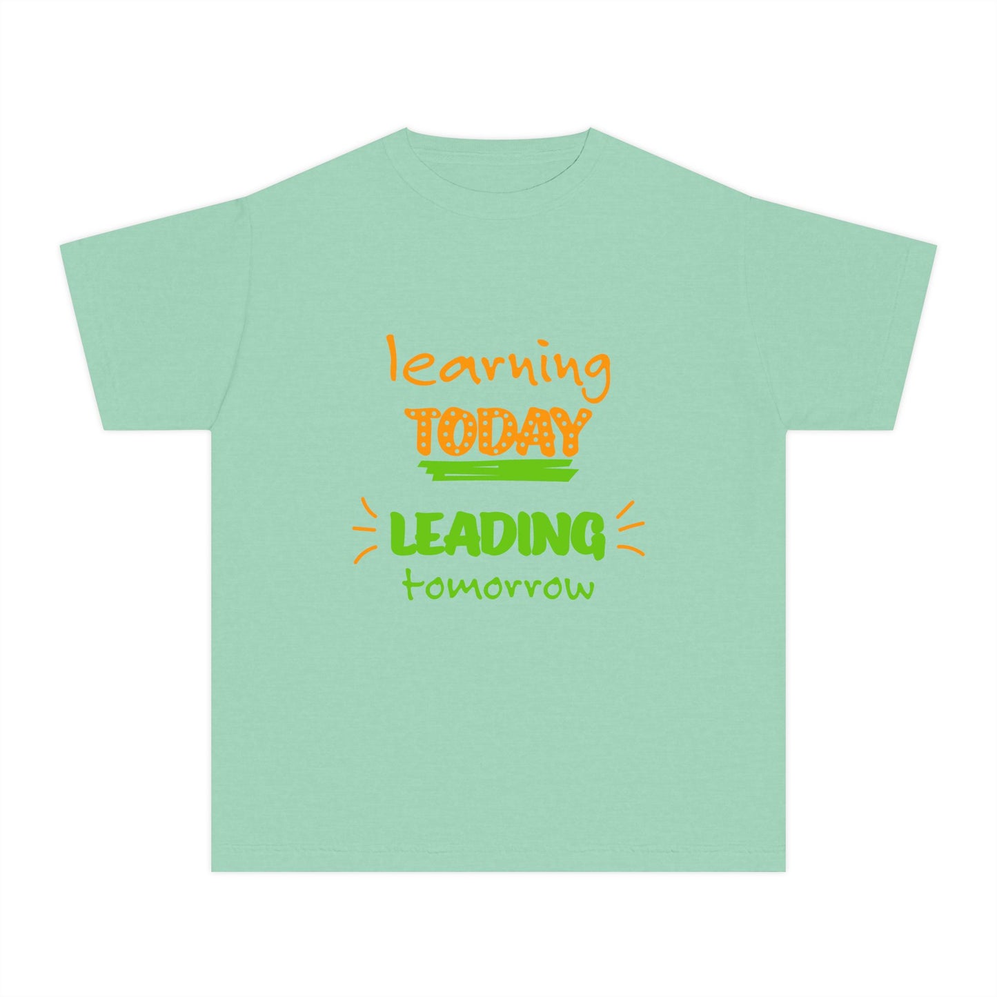 Youth Tee — "Learning Today, Leading Tomorrow" Inspirational School Shirt