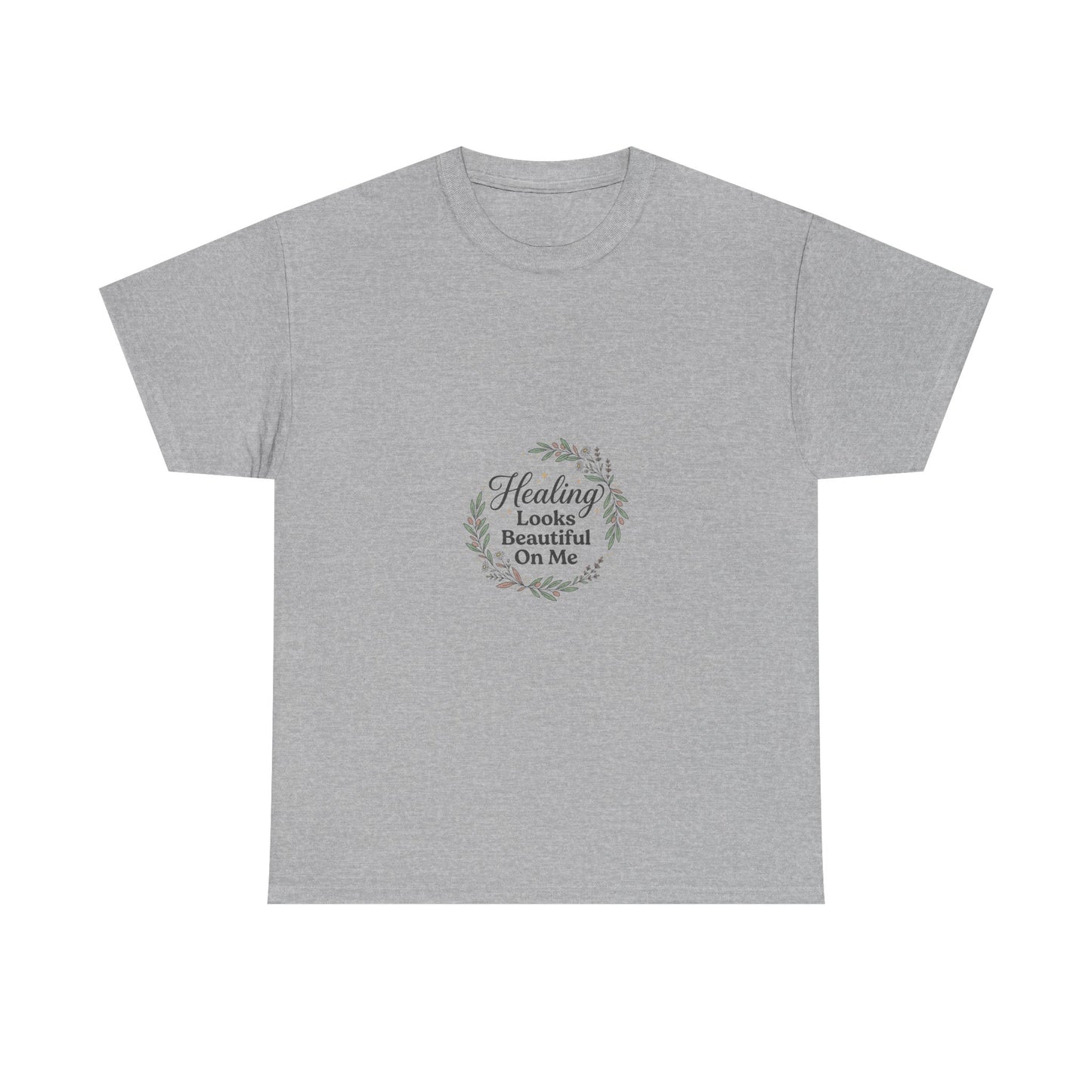 Healing Looks Beautiful On Me Tee