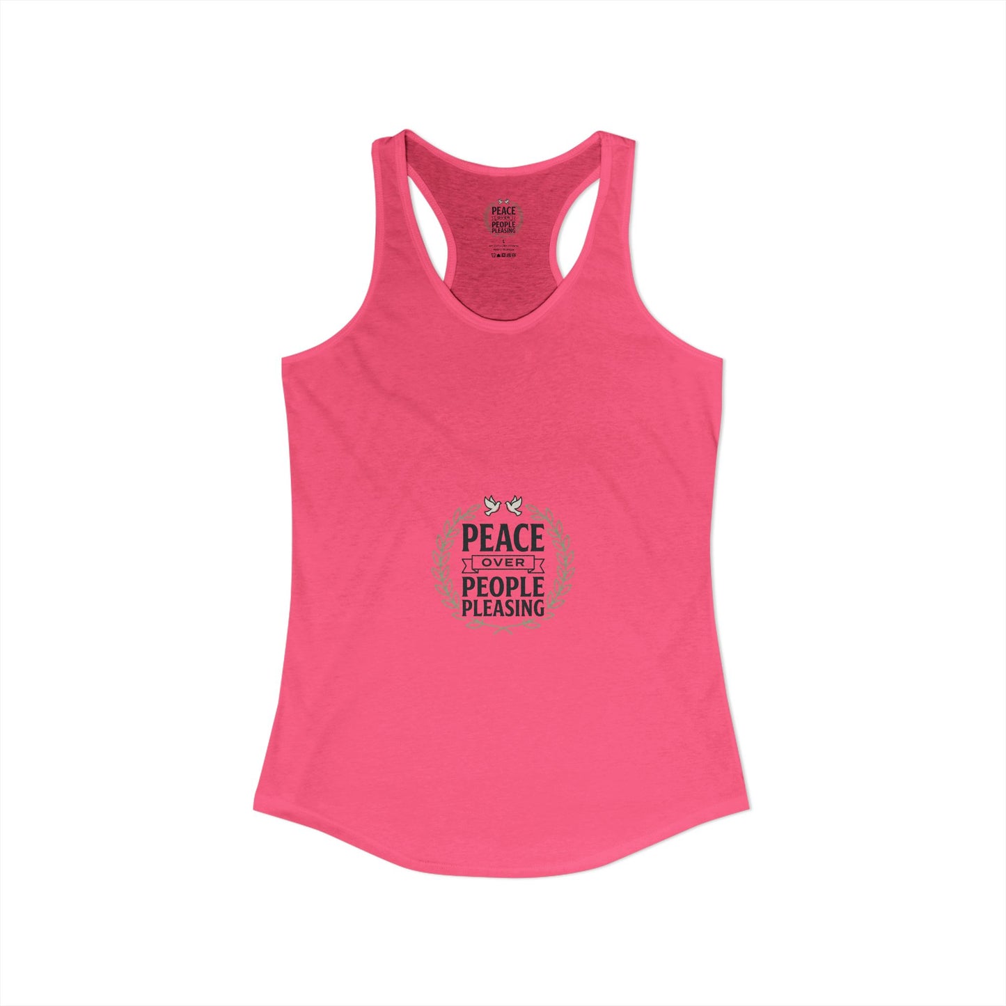 Peace Over People Pleasing Ideal Racerback Tank