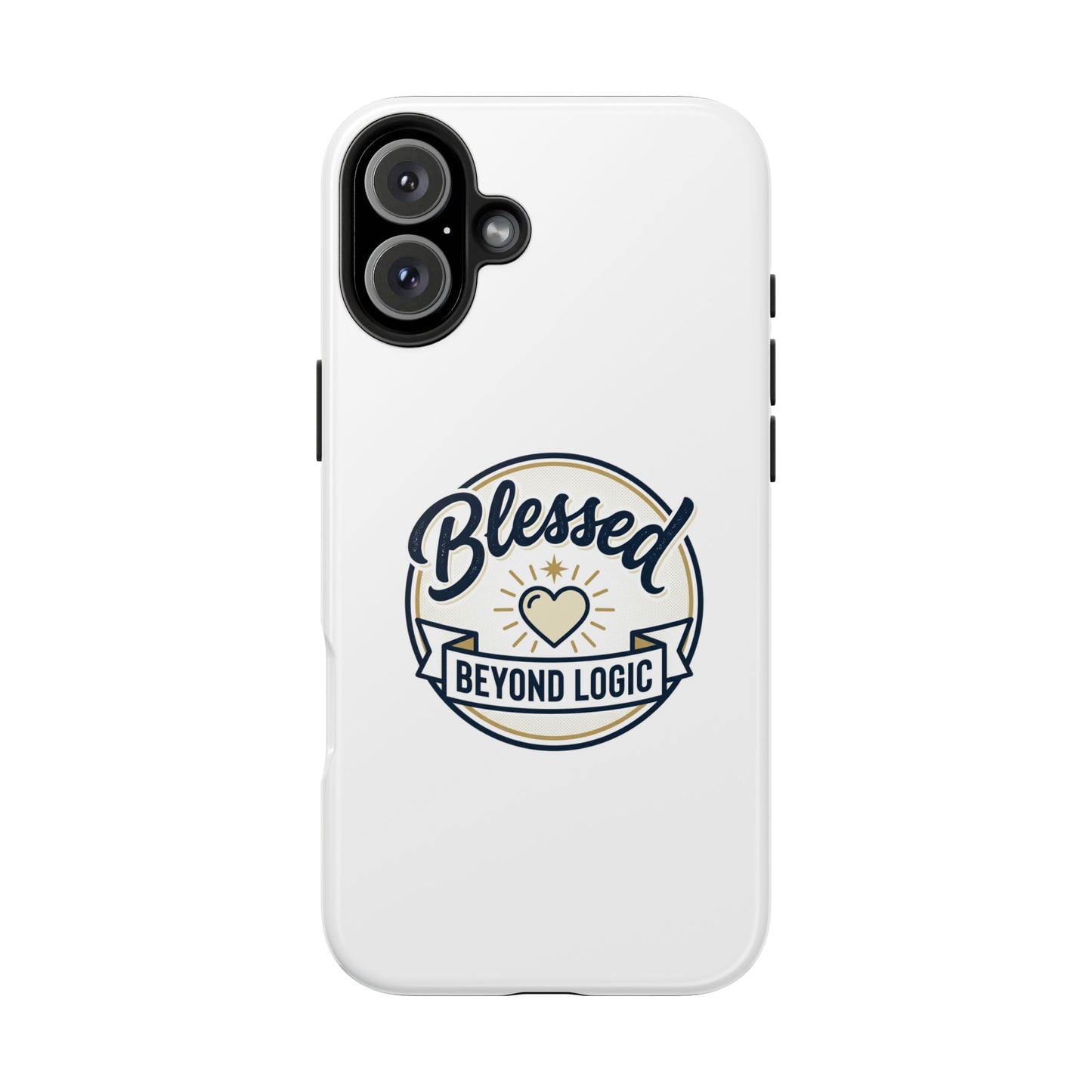 Blessed Beyond Logic Tough Phone Case — Inspirational Christian Phone Cover