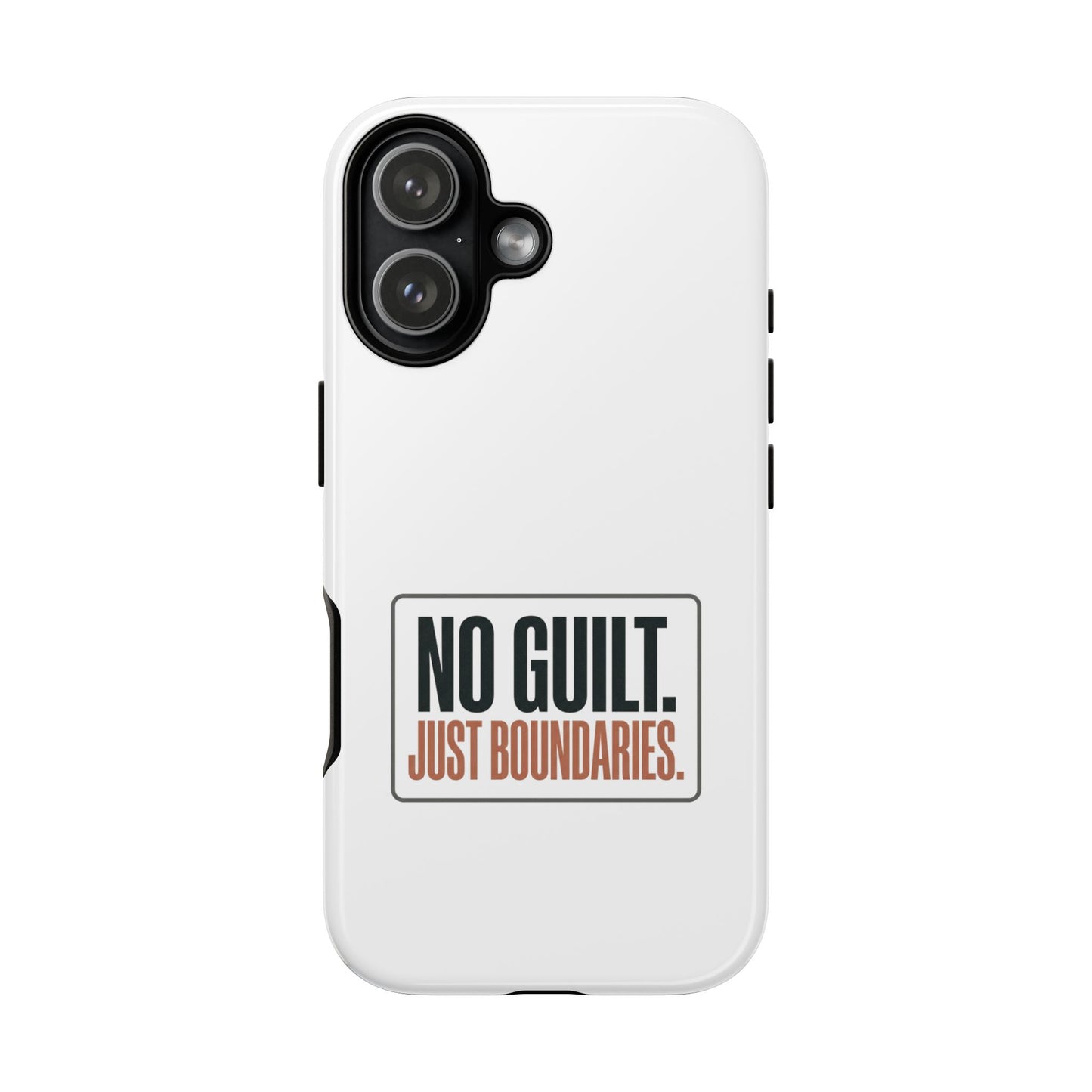Phone Case — “No Guilt. Just Boundaries.” Motivational Protective Case