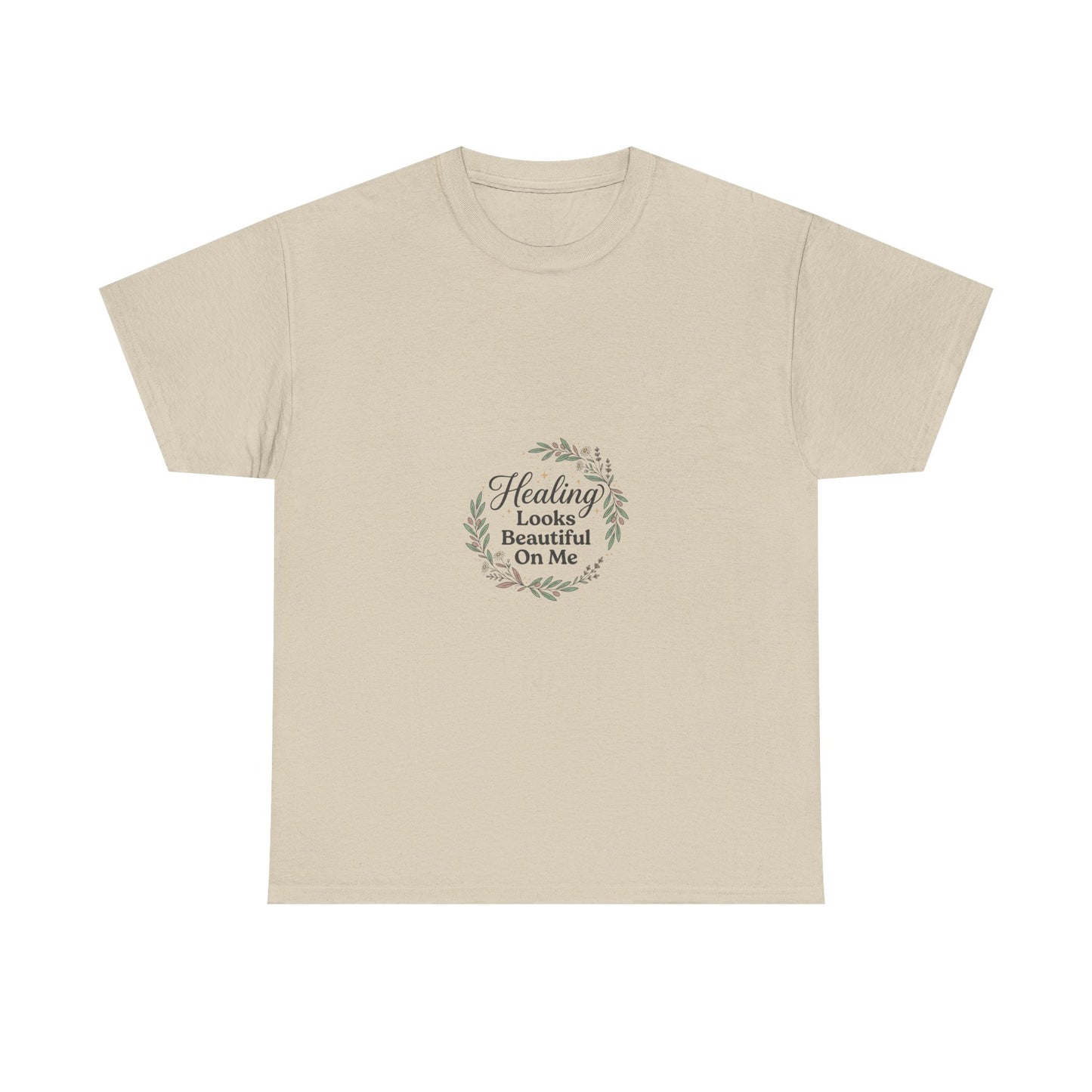 Healing Looks Beautiful On Me Tee