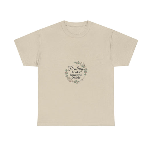 Healing Looks Beautiful On Me Tee