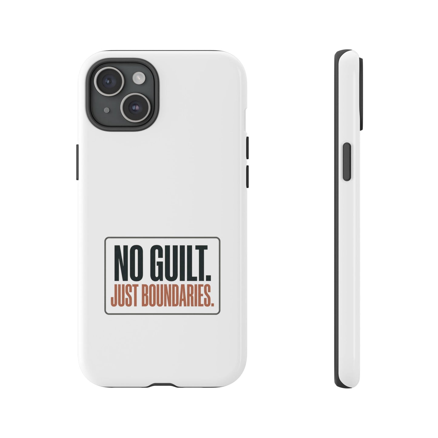 Phone Case — “No Guilt. Just Boundaries.” Motivational Protective Case