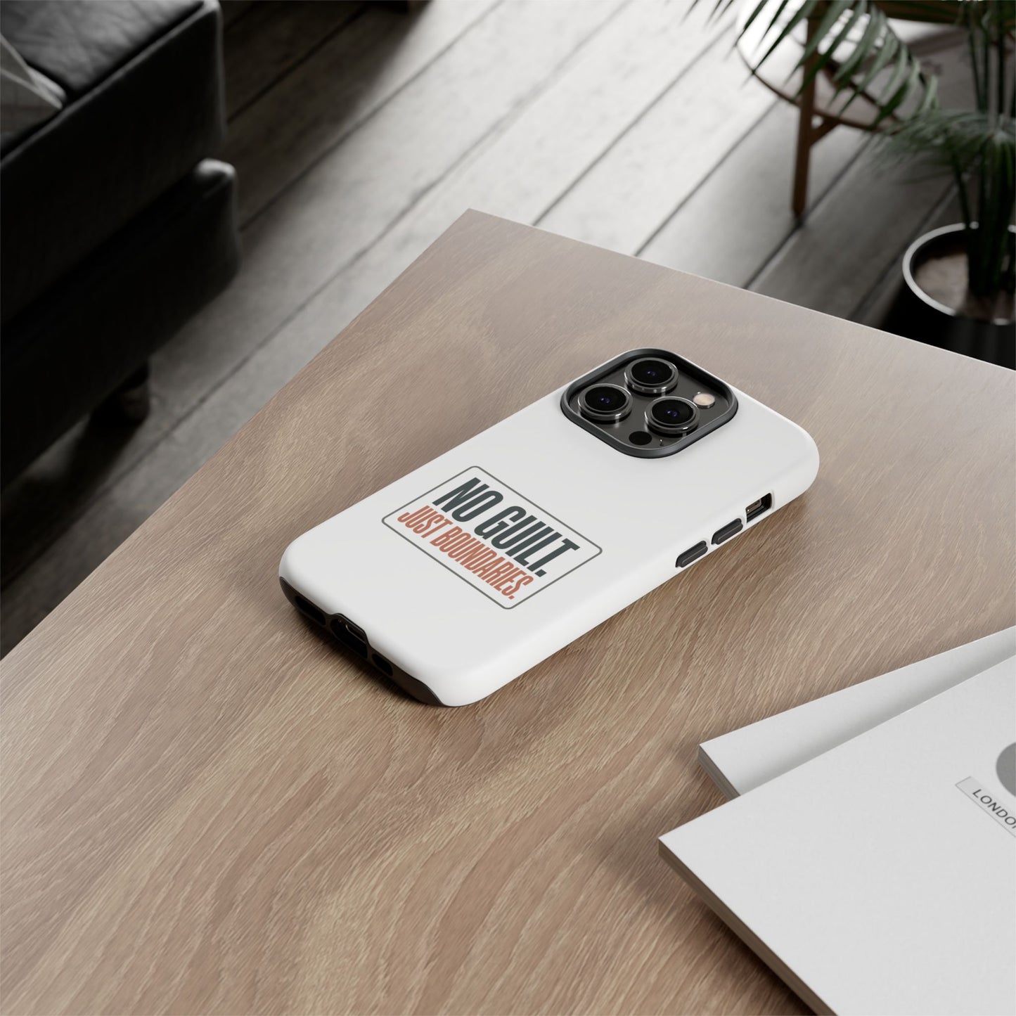 Phone Case — “No Guilt. Just Boundaries.” Motivational Protective Case