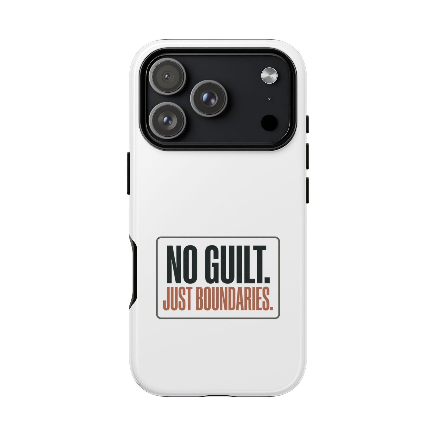Phone Case — “No Guilt. Just Boundaries.” Motivational Protective Case