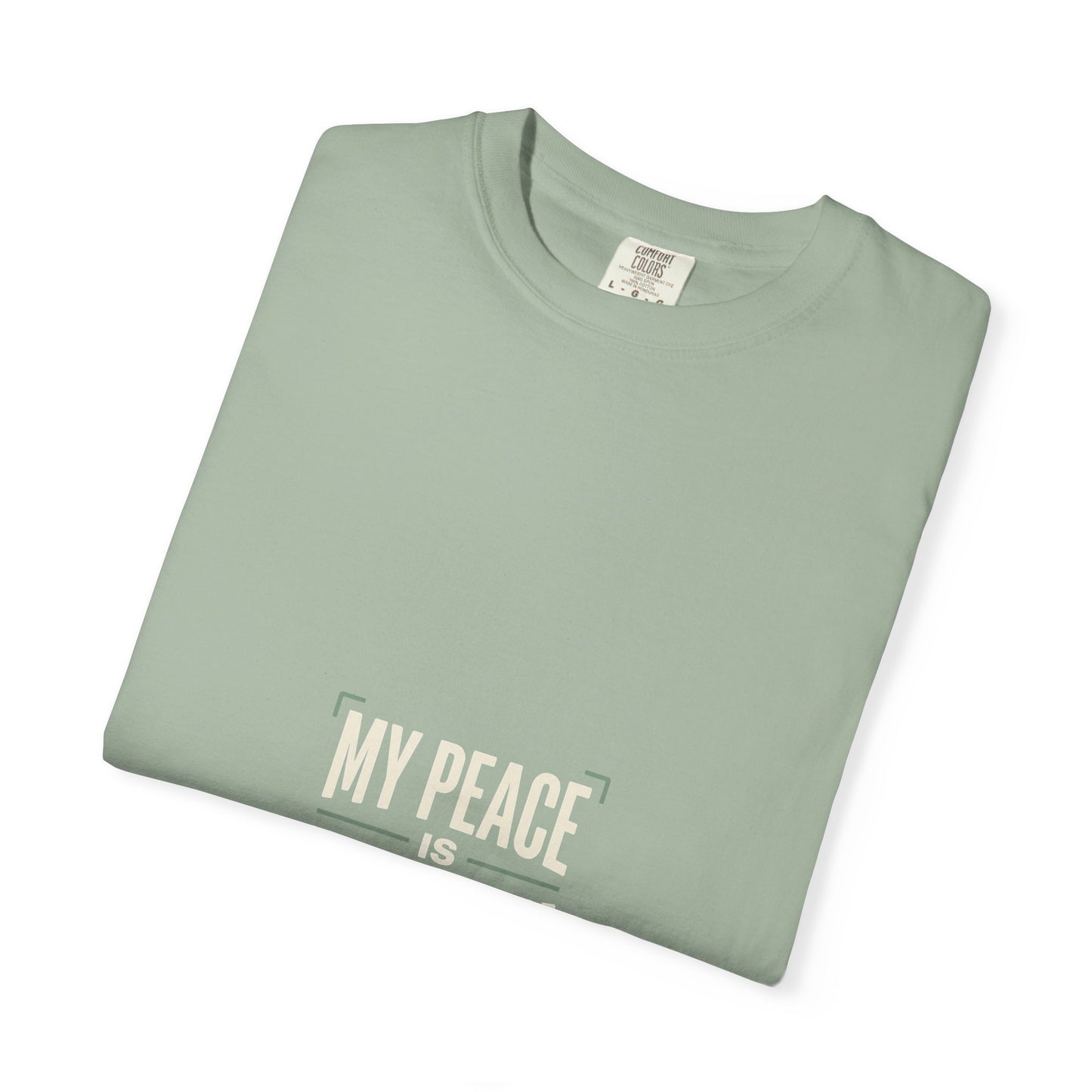 My Peace Is Non-Negotiable T-shirt