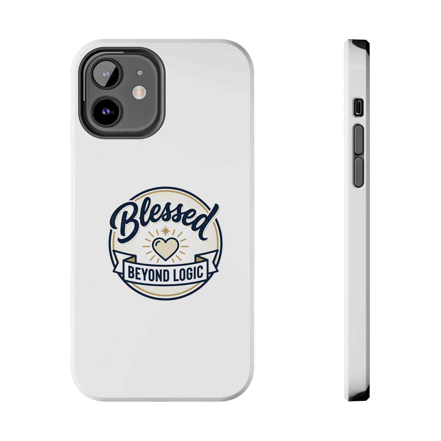 Blessed Beyond Logic Tough Phone Case — Inspirational Christian Phone Cover