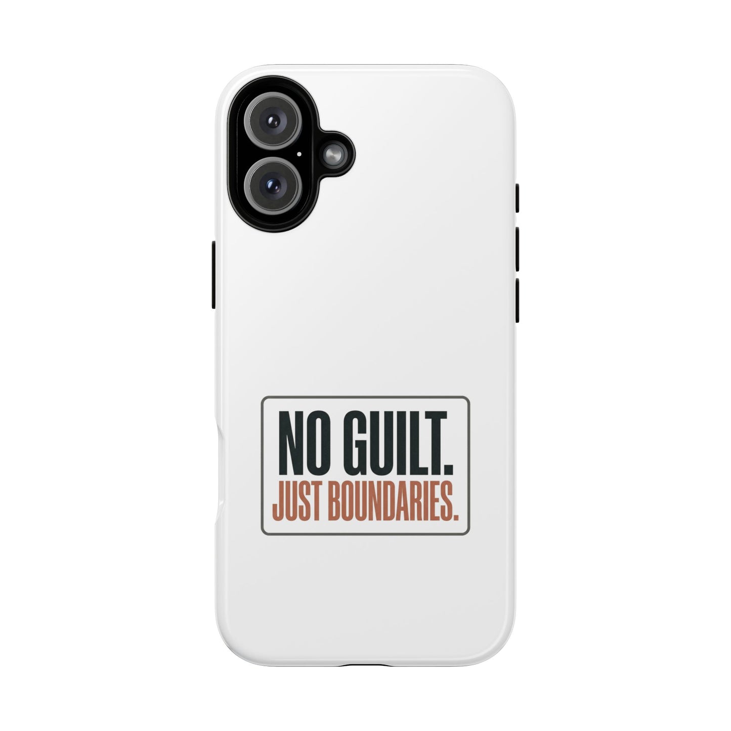 Phone Case — “No Guilt. Just Boundaries.” Motivational Protective Case