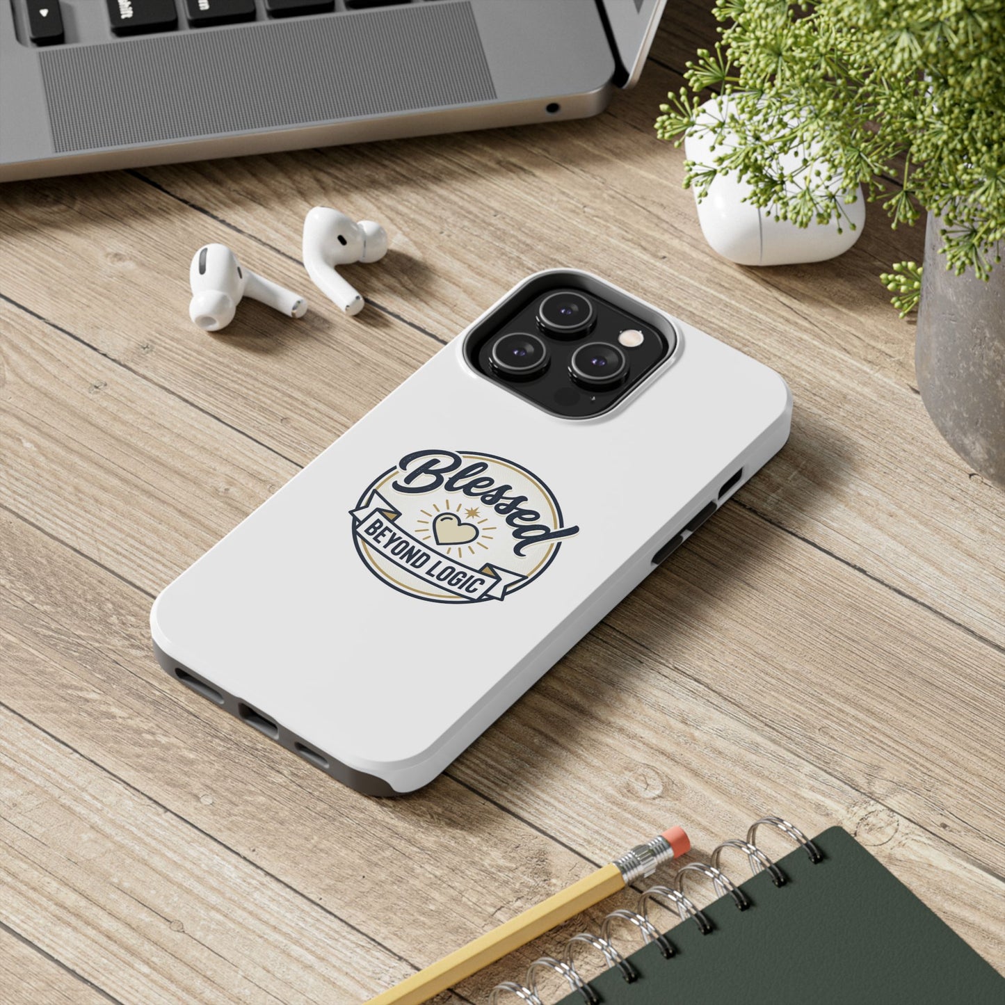Blessed Beyond Logic Tough Phone Case — Inspirational Christian Phone Cover