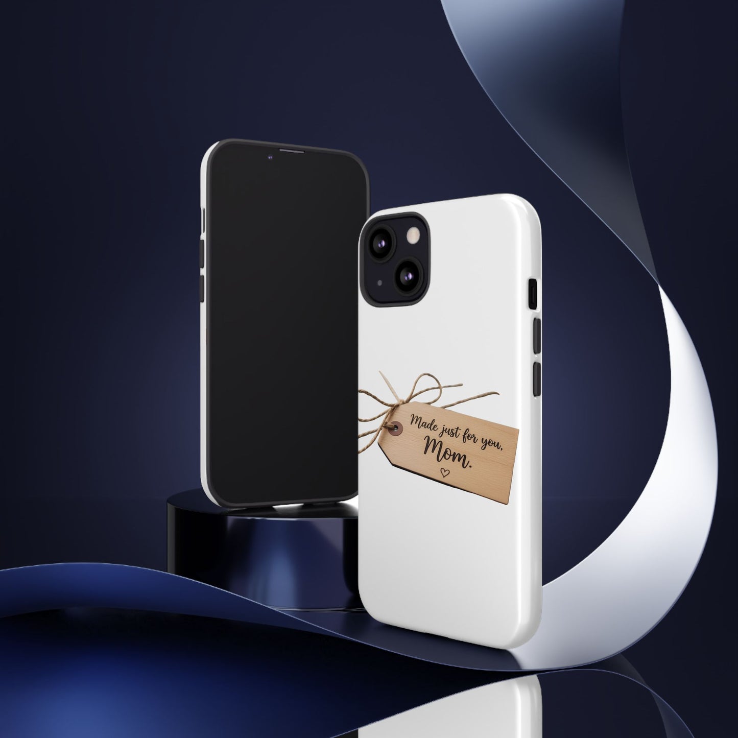 Mom Gift Phone Case — "Made Just for You, Mom" Tough Protective Cover