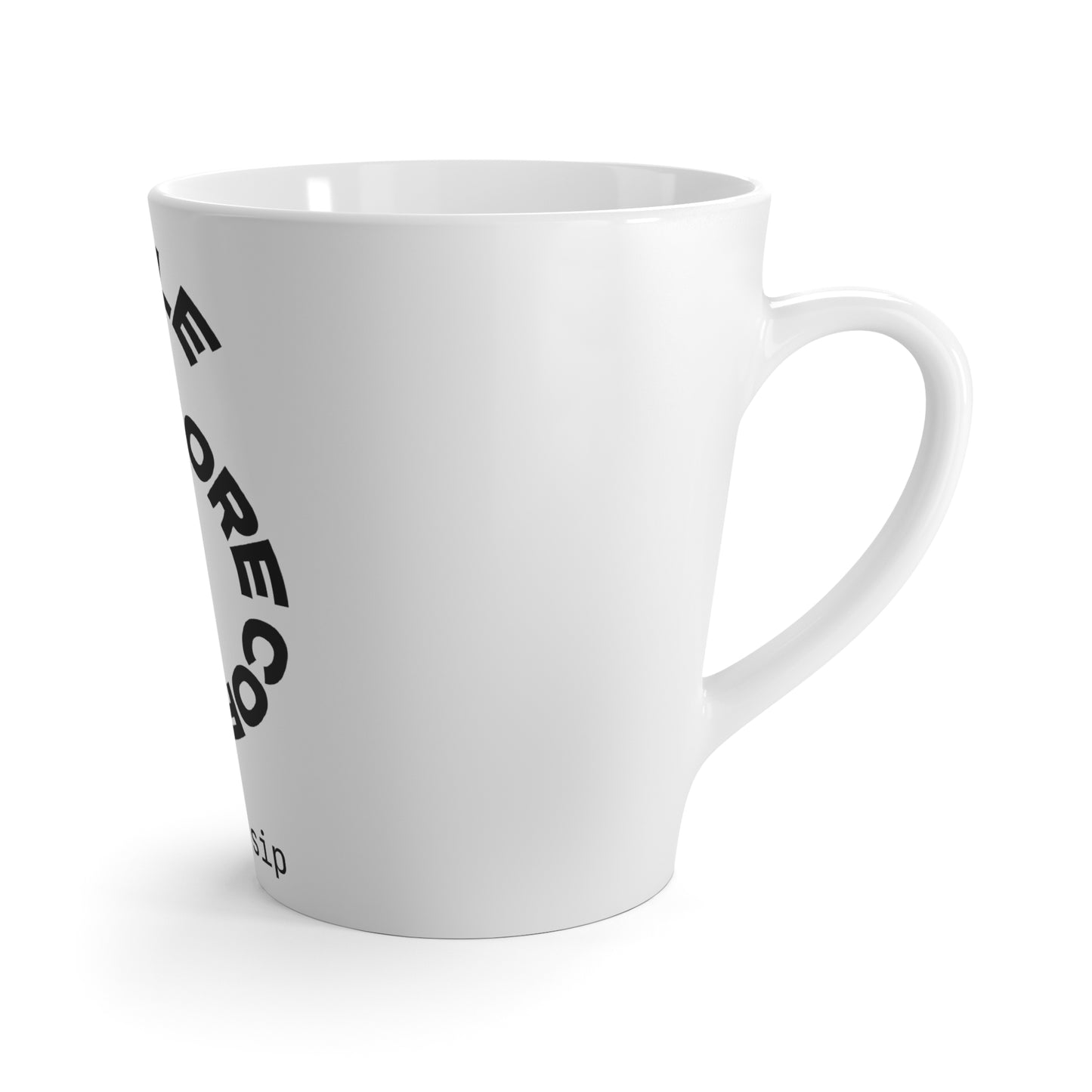 Hustle More, Coffee Less Ceramic Latte Mug — Motivational Coffee Cup