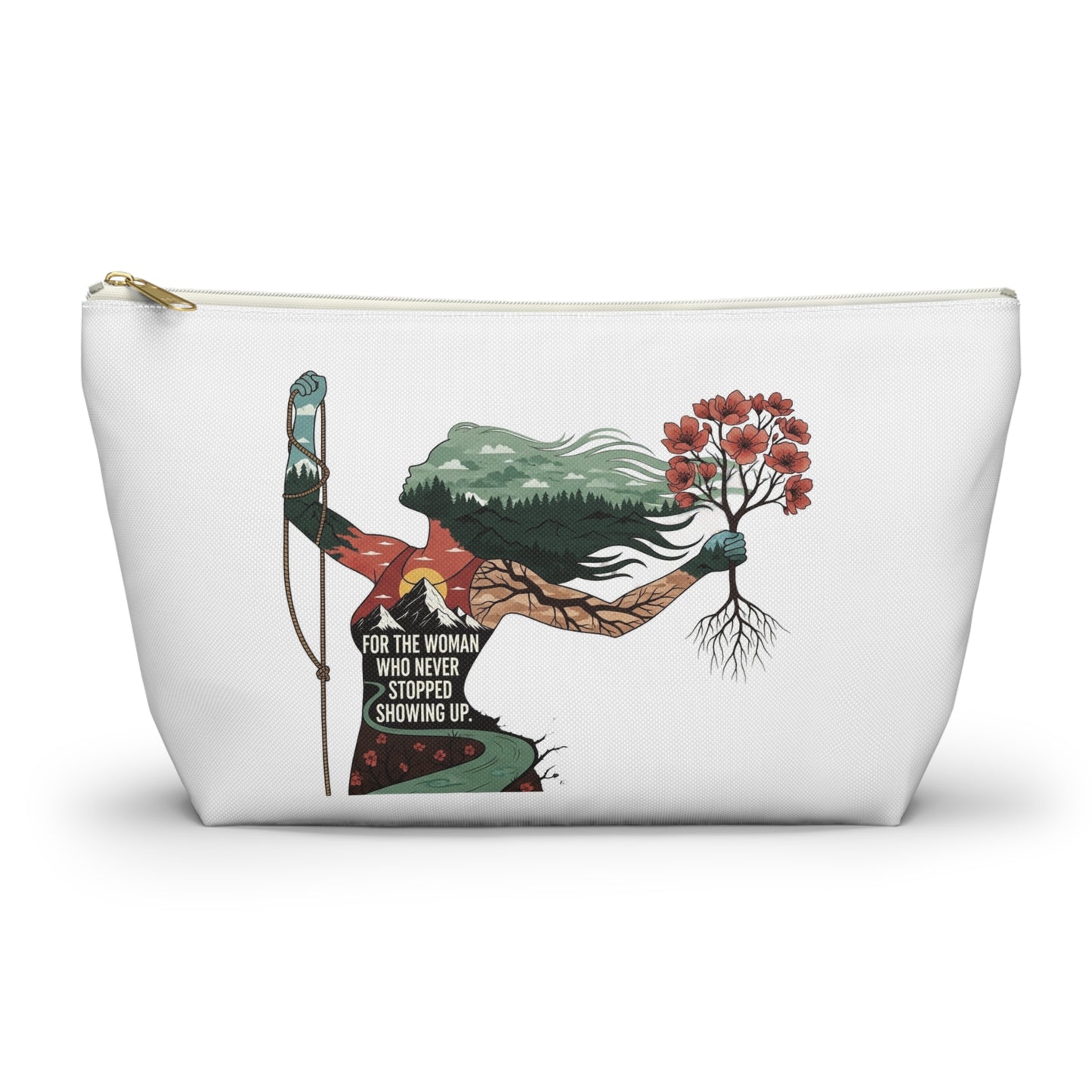 Accessory Pouch — "For the Woman Who Never Stopped Showing Up" Floral Warrior Makeup Bag