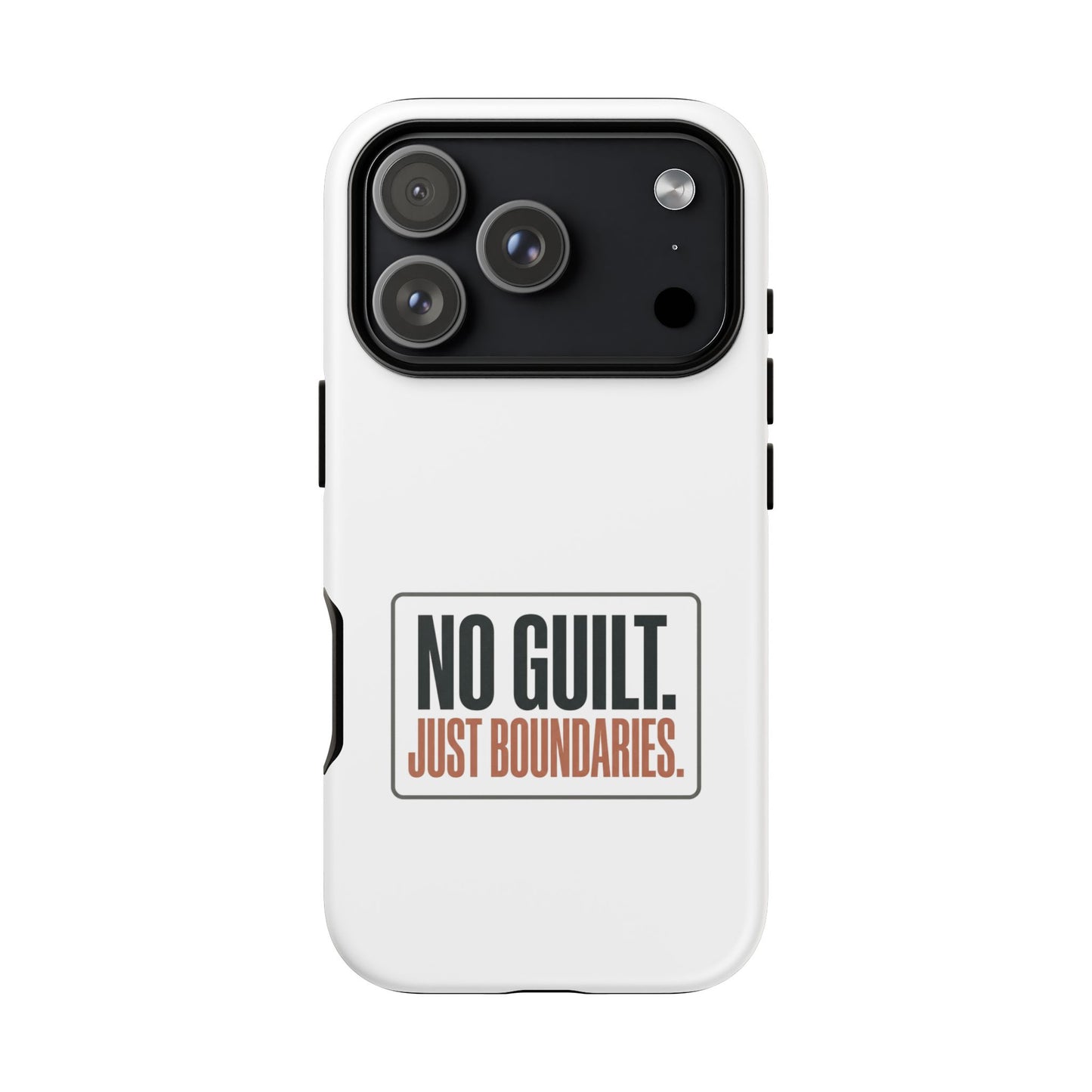 Phone Case — “No Guilt. Just Boundaries.” Motivational Protective Case