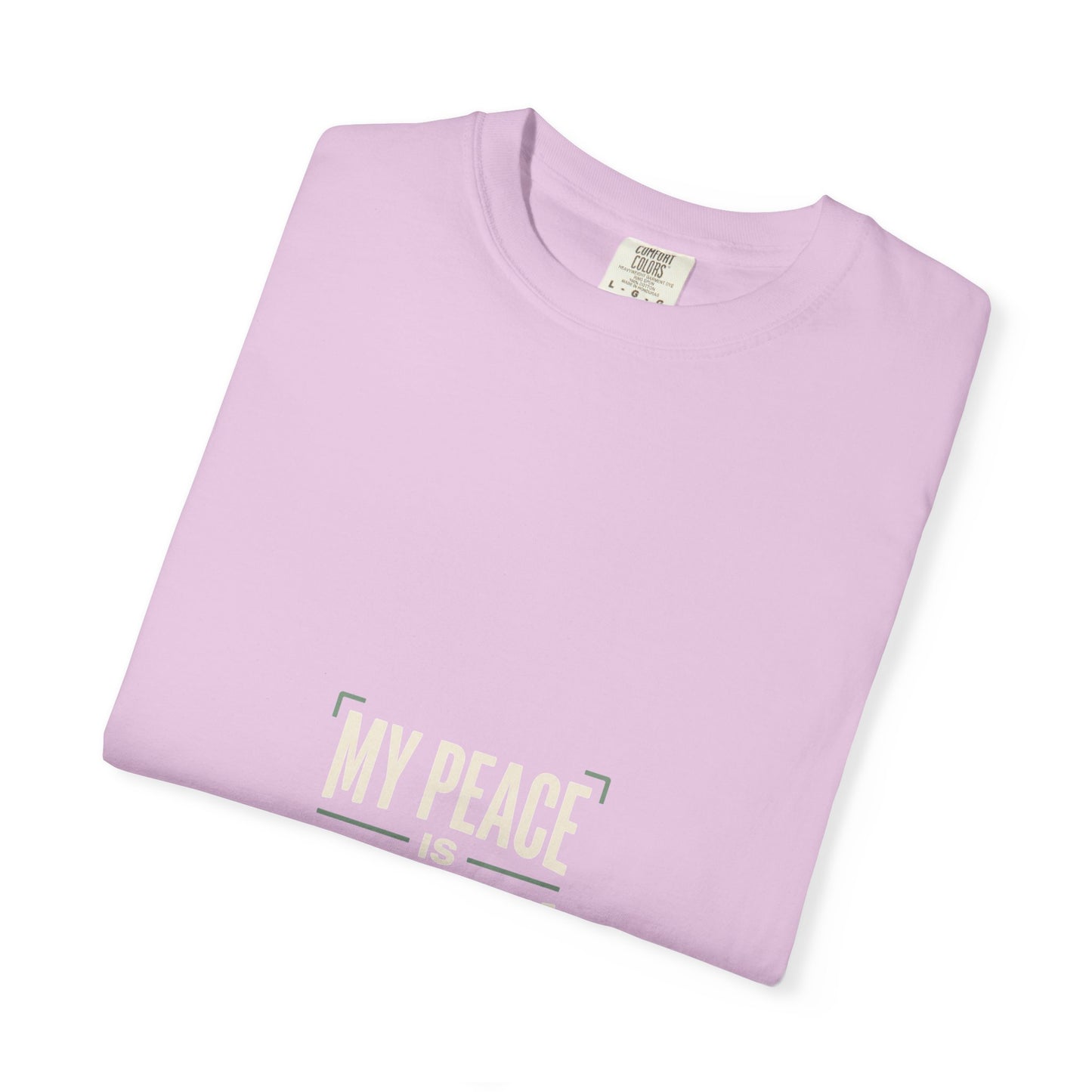 My Peace Is Non-Negotiable T-shirt