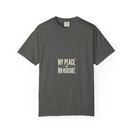 My Peace Is Non-Negotiable T-shirt