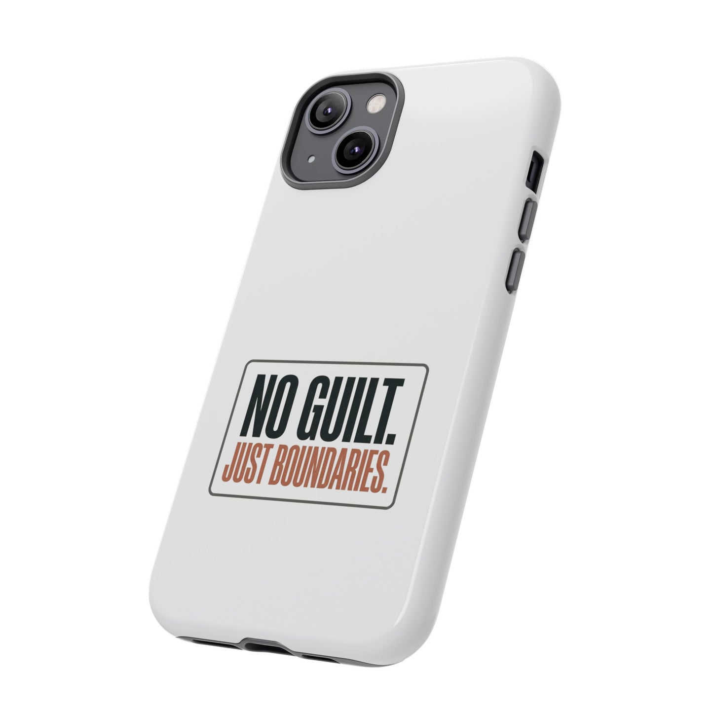 Phone Case — “No Guilt. Just Boundaries.” Motivational Protective Case